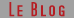 Le Blog